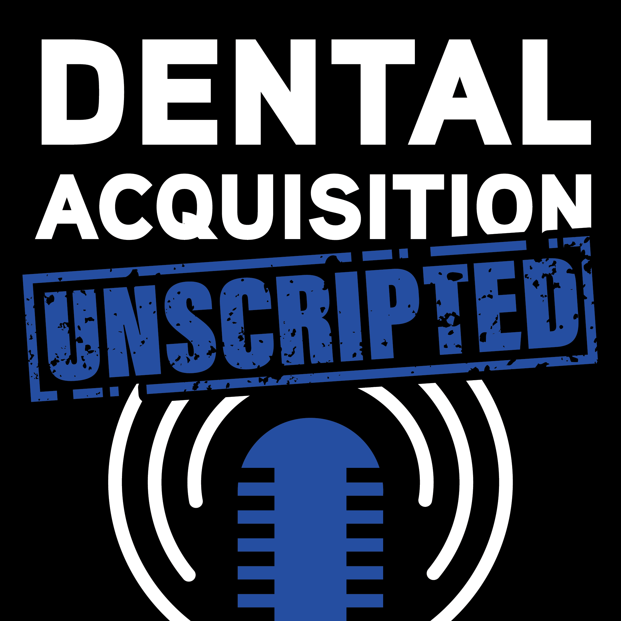 Dental Acquisition Unscripted Logo